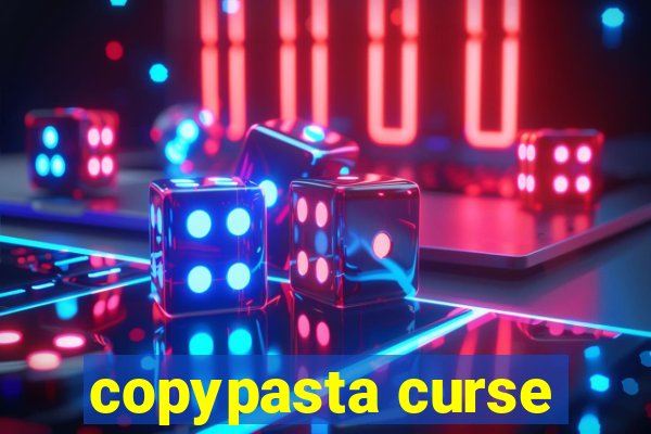 copypasta curse